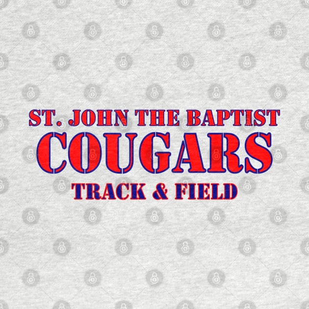 St. John the Baptist COUGARS Track & Field by Woodys Designs